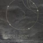 The Taiga Syndrome, Cristina Rivera Garza κριτική βιβλίου